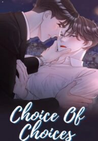 Choice of Choices       초이스 오브 초이시스